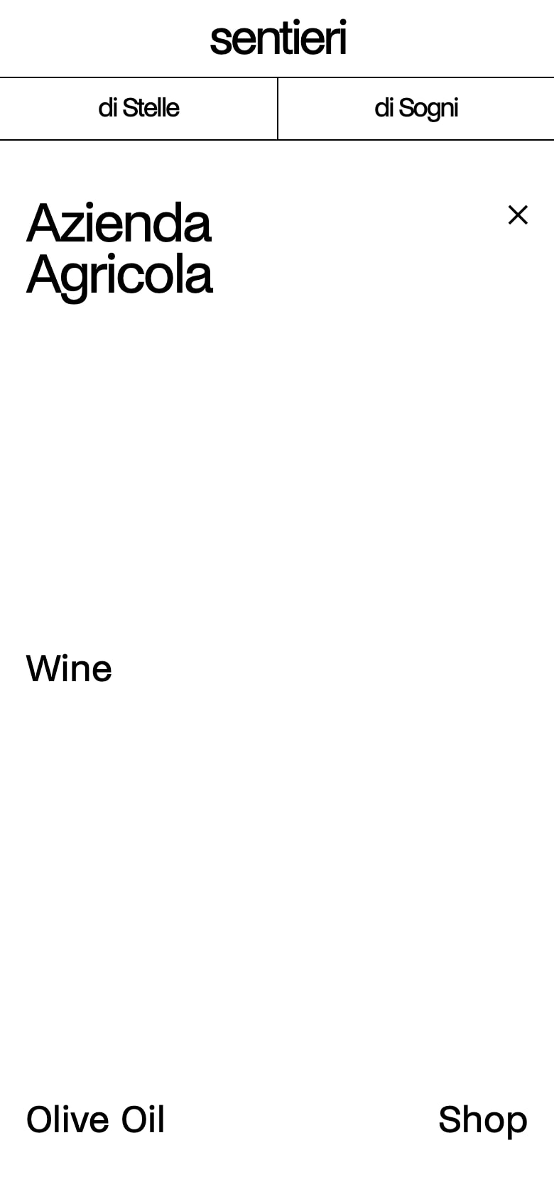 The di Stelle menu at phone width. Under the header and the split bar, a white screen with Azienda Agricola in large type and a close mark at the top right, the link Wine at mid height, and Olive Oil and Shop at the bottom corners.